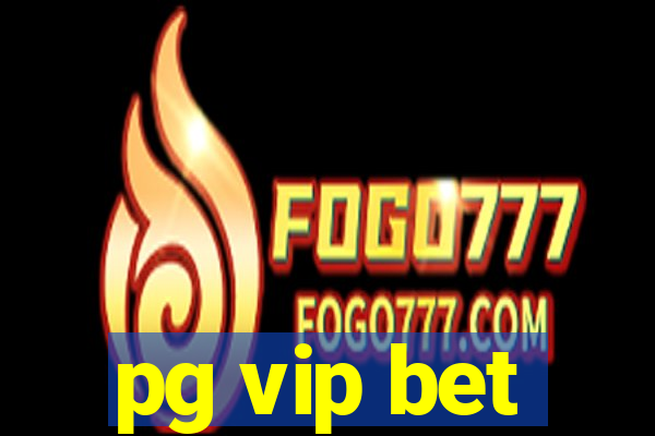 pg vip bet